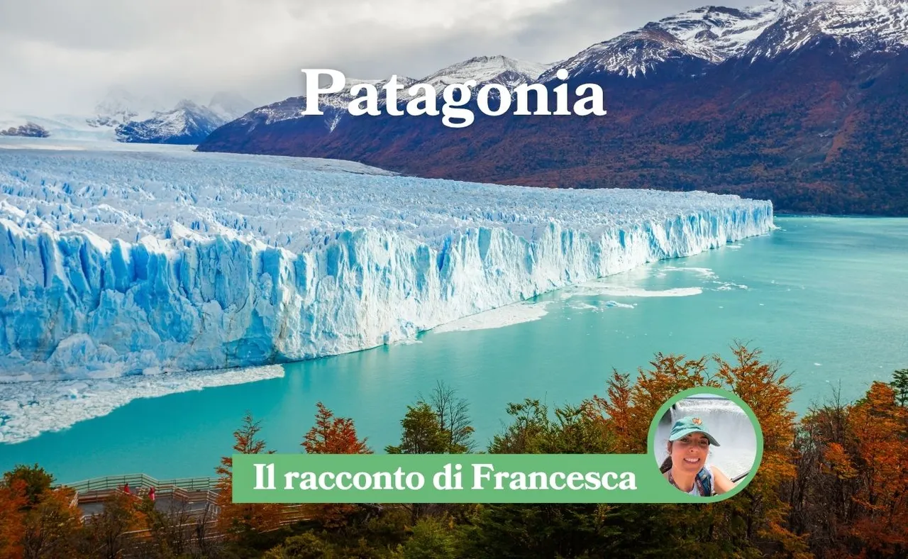 Patagonia - Il racconto di Francesca